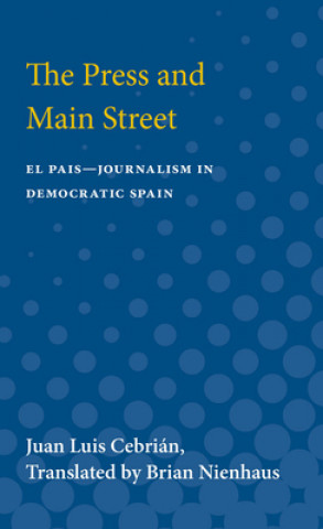 Kniha Press and Main Street Juan Luis Cebrian