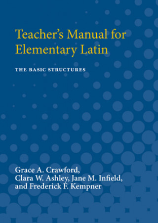 Knjiga Teacher's Manual for Elementary Latin Grace Crawford