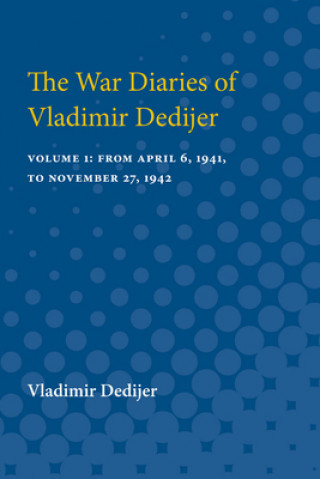 Könyv War Diaries of Vladimir Dedijer Vladimir Dedijer