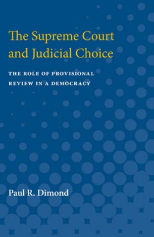 Buch Supreme Court and Judicial Choice Paul R. Dimond