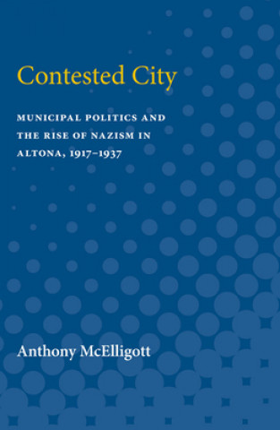 Libro CONTESTED CITY Anthony Patrick McElligott
