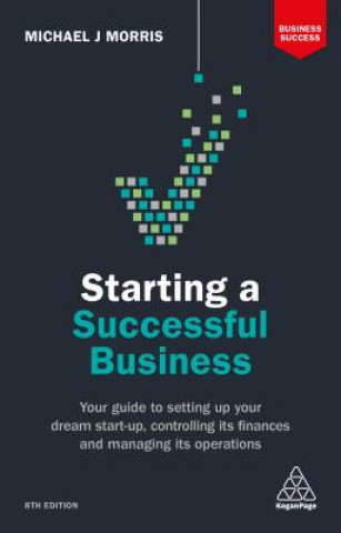 Kniha Starting a Successful Business Michael J. Morris