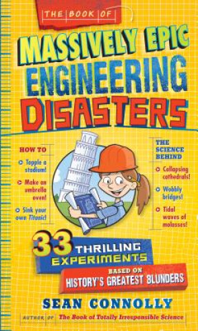Kniha Book Of Massively Epic Engineering Disasters Sean Connolly