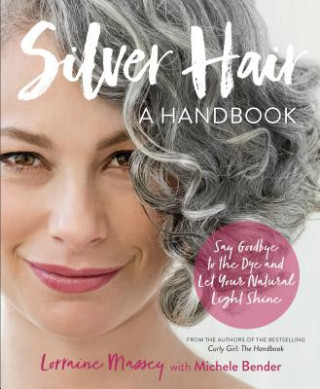 Книга Silver Hair Lorraine Massey