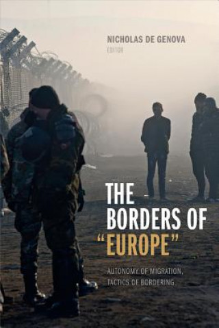 Kniha Borders of "Europe" Nicholas De Genova