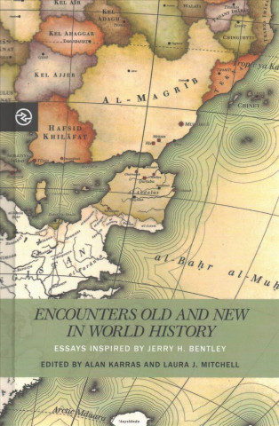 Carte Encounters Old and New in World History Alan Karras