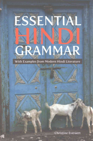 Könyv Essential Hindi Grammar Christine Everaert