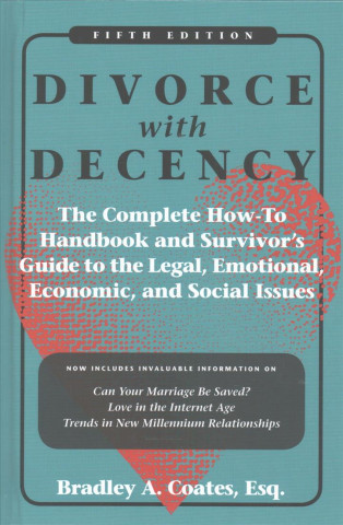 Книга Divorce with Decency Bradley A. Coates