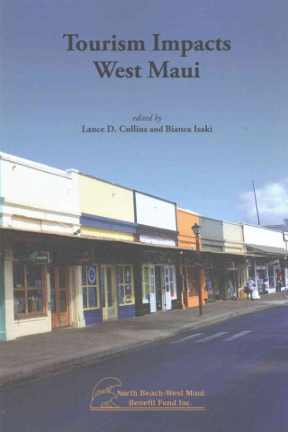 Könyv Tourism Impacts West Maui Lance D. Collins