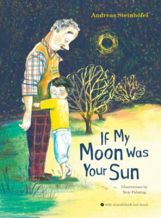 Kniha If My Moon Was Your Sun Andreas Steinhofel