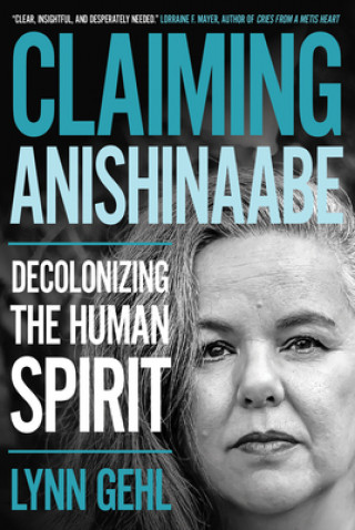 Libro Claiming Anishinaabe Lynn Gehl