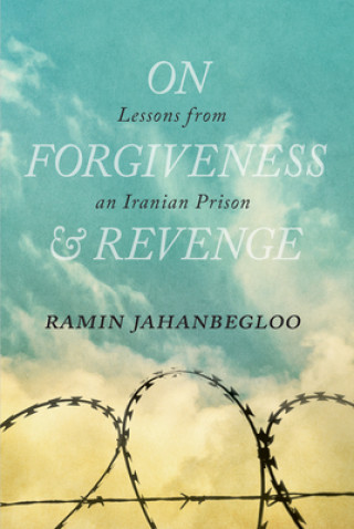 Carte On Forgiveness and Revenge Ramin Jahanbegloo