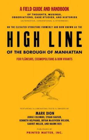 Kniha High Line: A Field Guide and Handbook: A Project by Mark Dion 