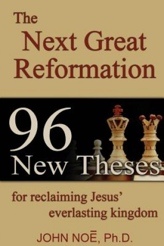 Kniha Next Great Reformation John Reid Noe