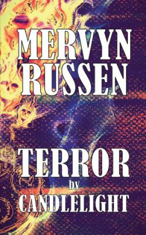 Kniha TERROR BY CANDLELIGHT Mervyn Russen