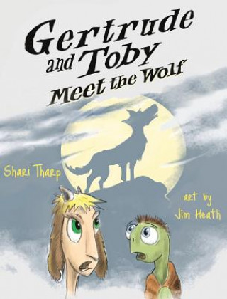Carte Gertrude and Toby Meet the Wolf Shari Tharp