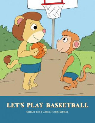 Knjiga Let's Play Basketball Shirley Lee