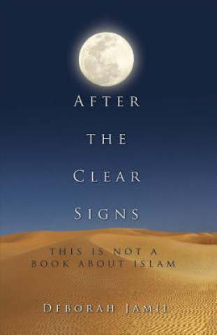 Book After the Clear Signs Deborah Jamil