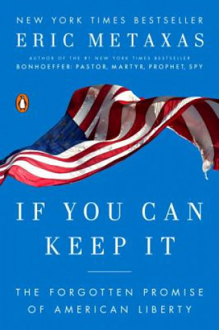 Libro If You Can Keep It Eric Metaxas