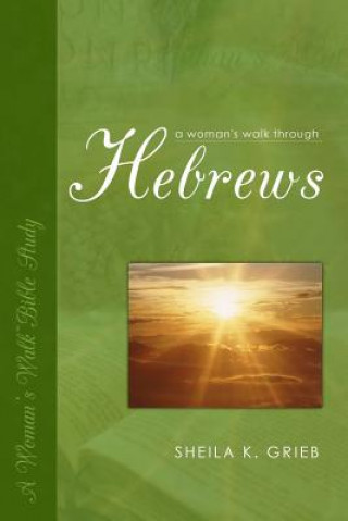 Carte Woman's Walk Through Hebrews Sheila Grieb