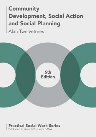 Kniha Community Development, Social Action and Social Planning Alan Twelvetrees