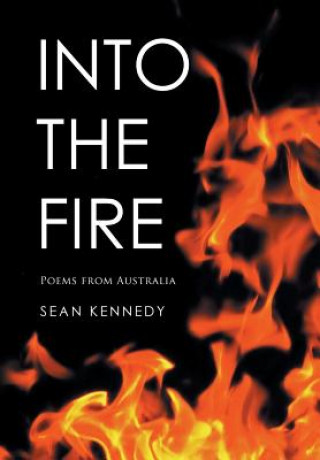 Knjiga Into the Fire Sean Kennedy