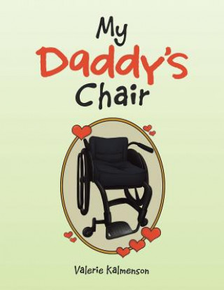 Книга My Daddy's Chair Valerie Kalmenson