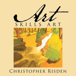 Kniha Art Skills Art Christopher Risden