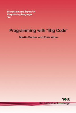 Kniha Programming with "Big Code" Martin Vechev
