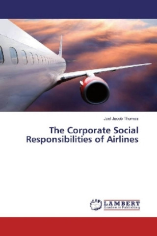 Könyv The Corporate Social Responsibilities of Airlines Joel Jacob Thomas
