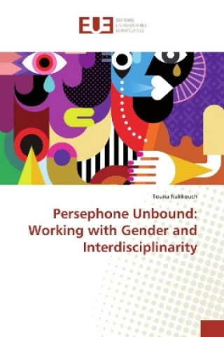 Kniha Persephone Unbound Touria Nakkouch