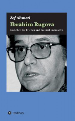 Könyv Ibrahim Rugova Zef Ahmeti
