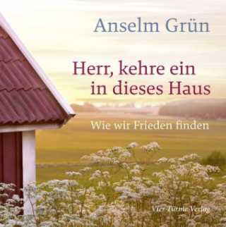 Buch Herr, kehre ein in dieses Haus Anselm Grün