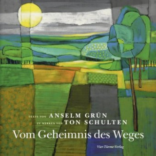 Kniha Vom Geheimnis des Weges Anselm Grün