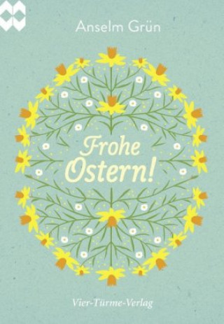 Carte Frohe Ostern! Anselm Grün
