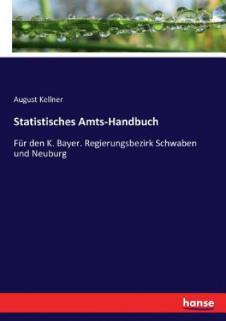 Książka Statistisches Amts-Handbuch August Kellner