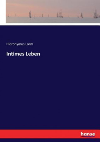 Kniha Intimes Leben Hieronymus Lorm