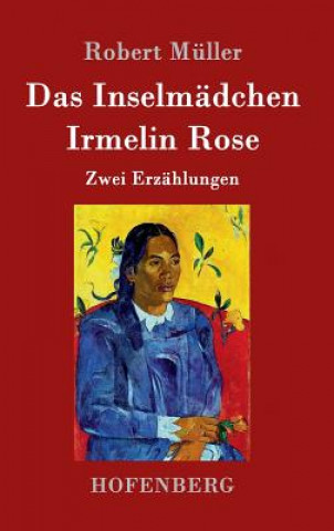 Kniha Das Inselmadchen / Irmelin Rose Róbert Müller