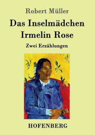 Kniha Inselmadchen / Irmelin Rose Róbert Müller