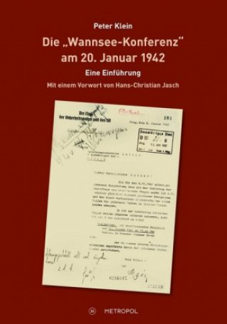 Carte Die "Wannsee-Konferenz" am 20. Januar 1942 Peter Klein