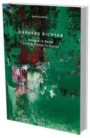Kniha Gerhard Richter: Unique Pieces in Series Hubertus Butin