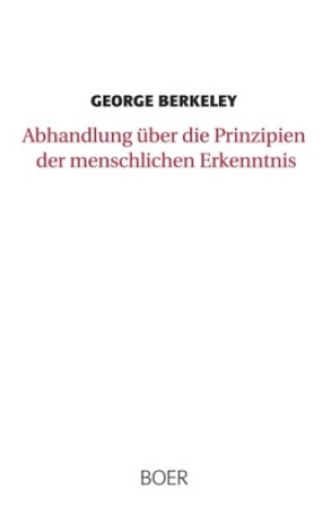 Carte Abhandlung über die Prinzipien der menschlichen Erkenntnis George Berkeley