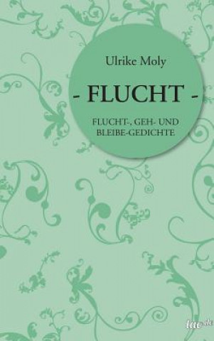 Kniha - Flucht - Ulrike Moly