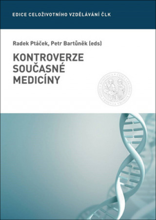 Könyv Kontroverze současné medicíny Radek Ptáček