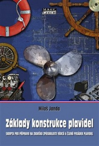 Книга Základy konstrukce plavidel Miloš Janda