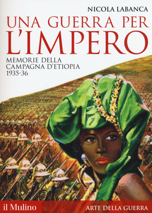 Kniha Una guerra per l'impero. Memorie della campagna d'Etiopia 1935-36 Nicola Labanca