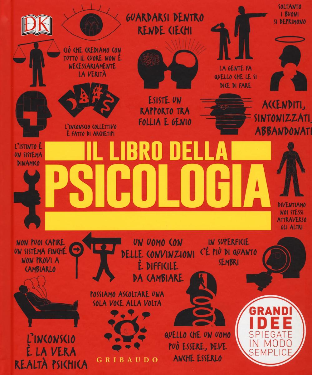 Livre Il libro della psicologia. Grandi idee spiegate in modo semplice G. Lupi