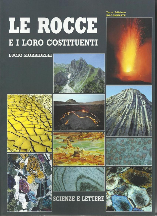 Книга Le rocce e i loro costituenti Lucio Morbidelli