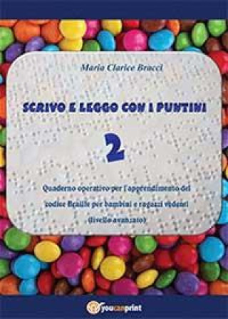 Kniha Scrivo e leggo con i puntini M. Clarice Bracci