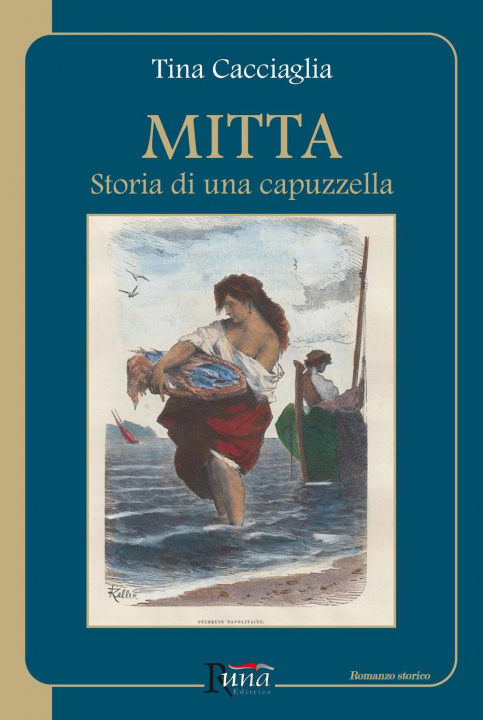 Kniha Mitta. Storia di una capuzzella Tina Cacciaglia